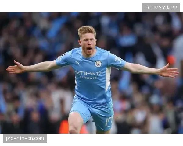 德布劳内连续赛季表现解析：稳定性是否定义其同代中场领先地位